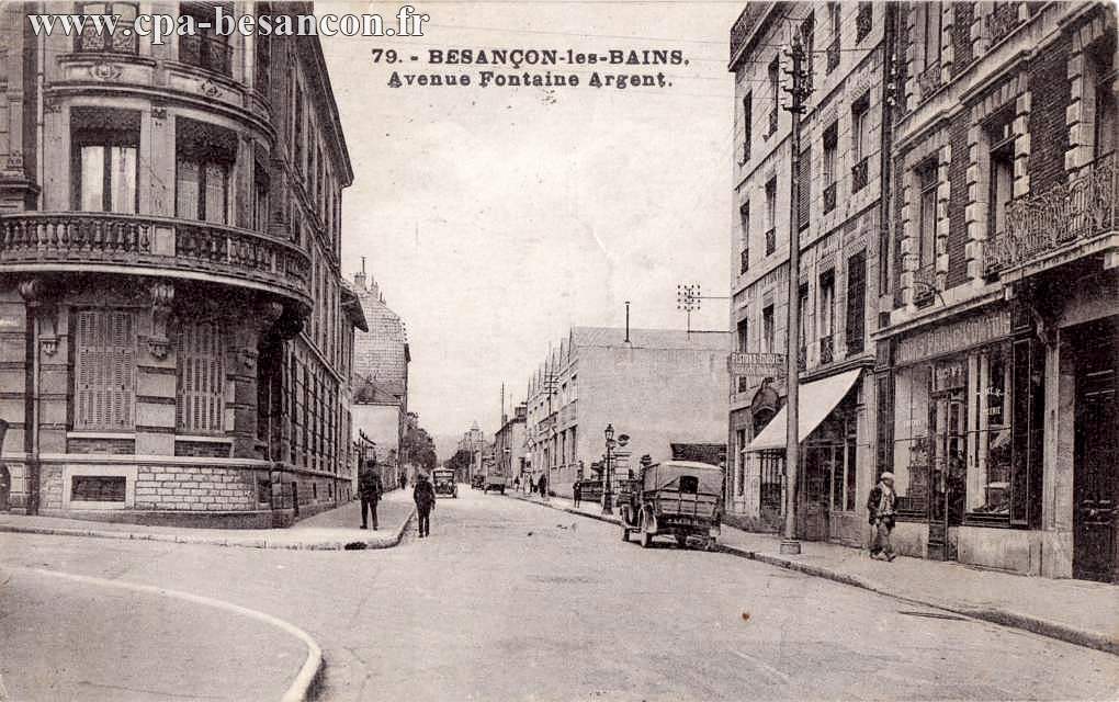 79. - BESANÇON-les-BAINS. Avenue Fontaine Argent.